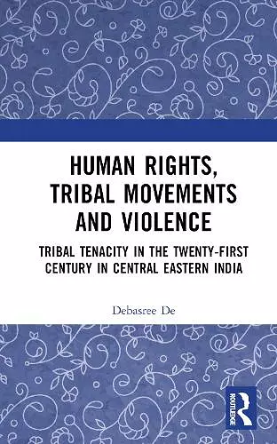 Human Rights, Tribal Movements and Violence cover