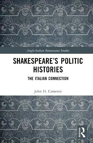 Shakespeare’s Politic Histories cover