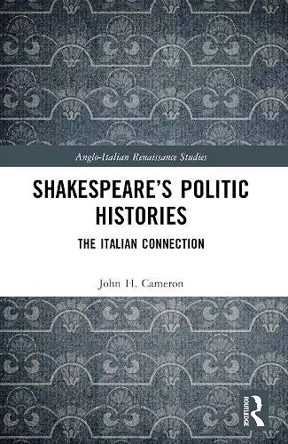 Shakespeare’s Politic Histories cover