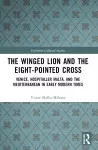 The Winged Lion and the Eight-Pointed Cross cover