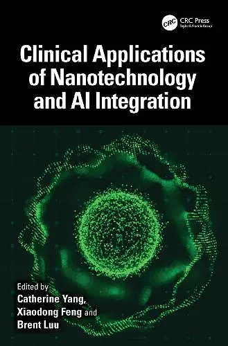 Clinical Applications of Nanotechnology and AI Integration cover