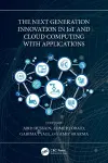 The Next Generation Innovation in IoT and Cloud Computing with Applications cover