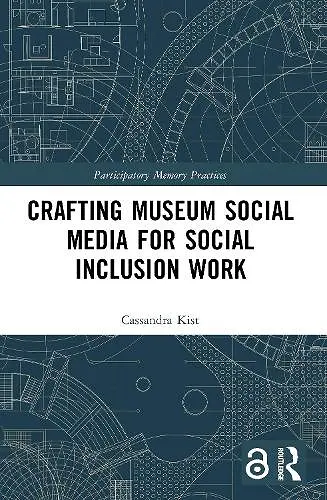Crafting Museum Social Media for Social Inclusion Work cover