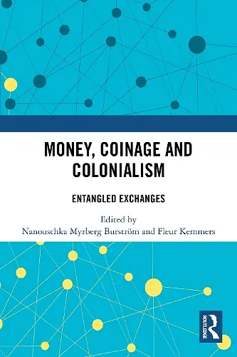 Money, Coinage and Colonialism cover