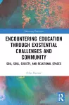 Encountering Education through Existential Challenges and Community cover