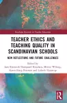 Teacher Ethics and Teaching Quality in Scandinavian Schools cover