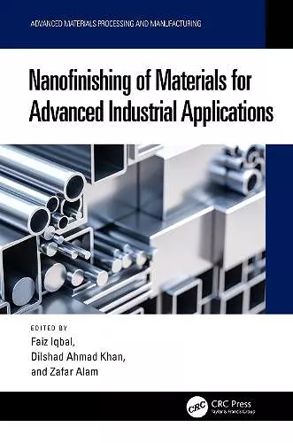 Nanofinishing of Materials for Advanced Industrial Applications cover