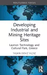 Developing Industrial and Mining Heritage Sites cover