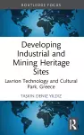 Developing Industrial and Mining Heritage Sites cover