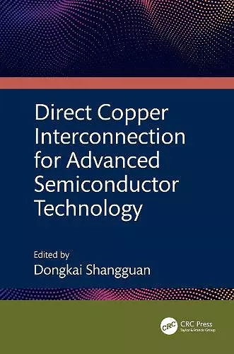 Direct Copper Interconnection for Advanced Semiconductor Technology cover