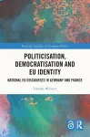 Politicisation, Democratisation and EU Identity cover