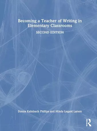 Becoming a Teacher of Writing in Elementary Classrooms cover