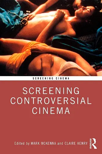 Screening Controversial Cinema cover