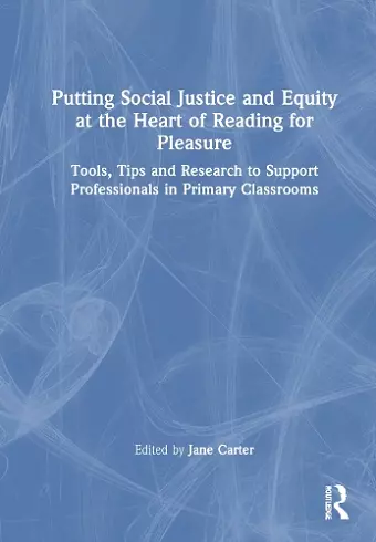 Putting Social Justice and Equity at the Heart of Reading for Pleasure cover