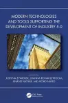 Modern Technologies and Tools Supporting the Development of Industry 5.0 cover