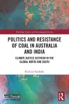 Politics and Resistance of Coal in Australia and India cover