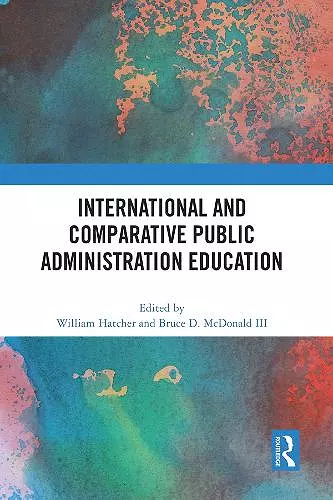 International and Comparative Public Administration Education cover