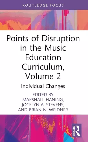 Points of Disruption in the Music Education Curriculum, Volume 2 cover