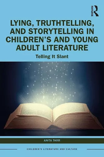 Lying, Truthtelling, and Storytelling in Children’s and Young Adult Literature cover