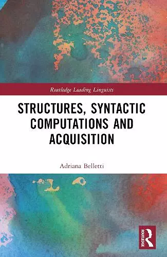 Structures, Syntactic Computations and Acquisition cover
