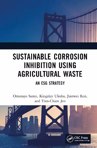 Sustainable Corrosion Inhibition Using Agricultural Waste cover