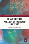 Holman Hunt and the Light of the World in Oxford cover