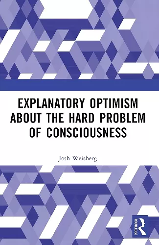 Explanatory Optimism about the Hard Problem of Consciousness cover