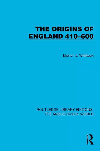 The Origins of England 410–600 cover