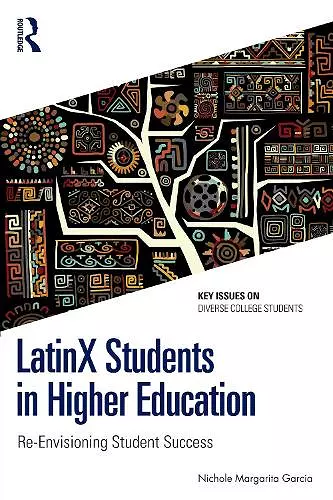 LatinX Students in Higher Education cover