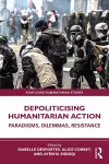 Depoliticising Humanitarian Action cover