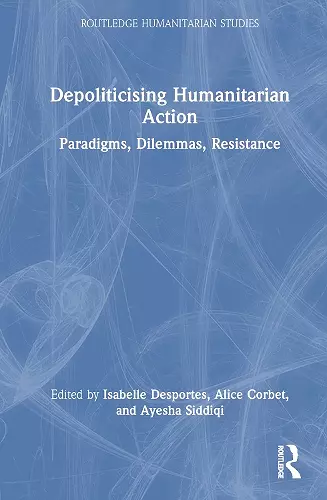 Depoliticising Humanitarian Action cover