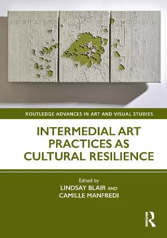 Intermedial Art Practices as Cultural Resilience cover