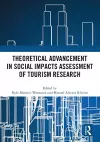 Theoretical Advancement in Social Impacts Assessment of Tourism Research cover