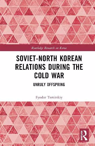 Soviet-North Korean Relations During the Cold War cover