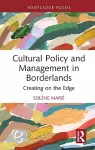 Cultural Policy and Management in Borderlands cover