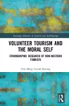 Volunteer Tourism and the Moral Self cover