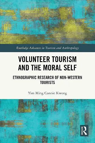 Volunteer Tourism and the Moral Self cover