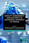 Quality Assessment and Security in Industrial Internet of Things cover