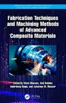 Fabrication Techniques and Machining Methods of Advanced Composite Materials cover