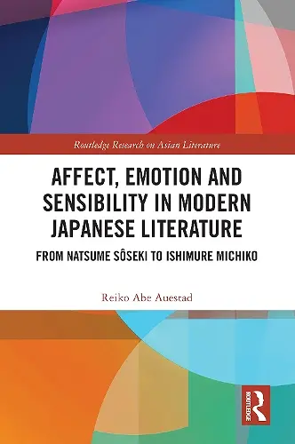 Affect, Emotion and Sensibility in Modern Japanese Literature cover