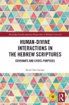 Human-Divine Interactions in the Hebrew Scriptures cover