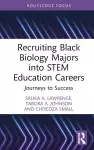 Recruiting Black Biology Majors into STEM Education Careers cover