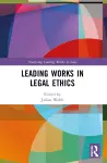 Leading Works in Legal Ethics cover
