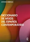 Diccionario de afijos del español contemporáneo cover