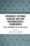 Intangible Cultural Heritage and New Methodological Frameworks cover