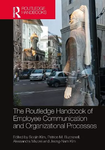 The Routledge Handbook of Employee Communication and Organizational Processes cover