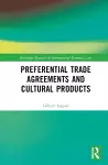 Preferential Trade Agreements and Cultural Products cover