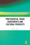 Preferential Trade Agreements and Cultural Products cover