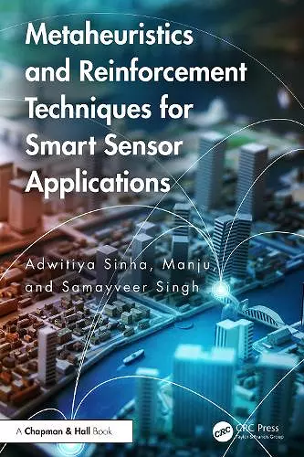 Metaheuristics and Reinforcement Techniques for Smart Sensor Applications cover