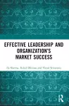 Effective Leadership and Organization’s Market Success cover